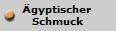 gyptischer 
Schmuck