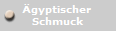 gyptischer 
Schmuck