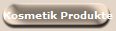 Kosmetik Produkte