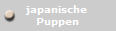 japanische 
Puppen